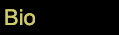 Bio